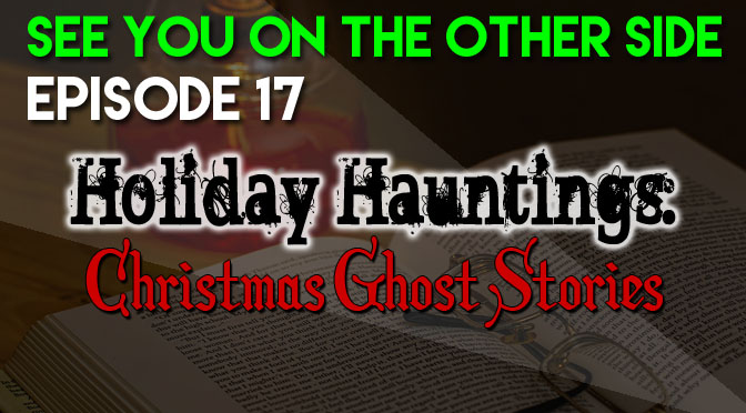 Holiday Hauntings: Christmas Ghost Stories