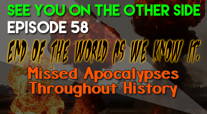 End of the World As We Know It: Missed Apocalypses Throughout History