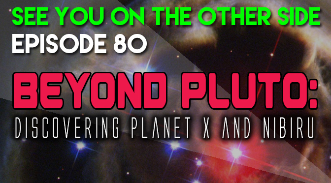 Beyond Pluto: Discovering Planet X and Nibiru
