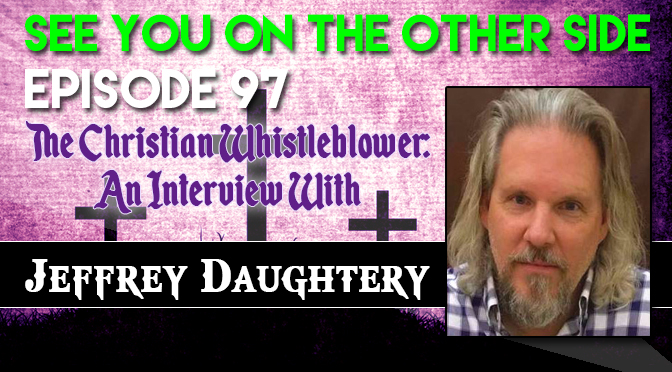 The Christian Whistleblower: An Interview With Jeffrey Daugherty