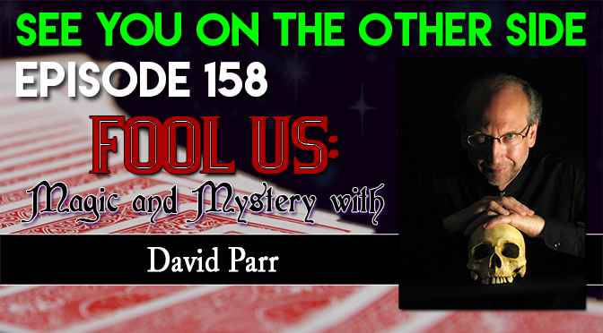 Fool Us: Magic and Mystery with David Parr