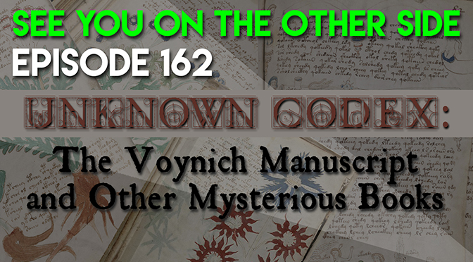 Unknown Codex: The Voynich Manuscript and Other Mysterious Books