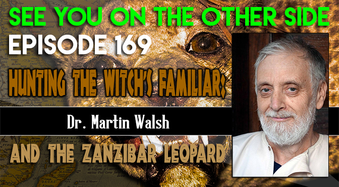 Hunting The Witch's Familiar: Dr. Martin Walsh And The Zanzibar Leopard
