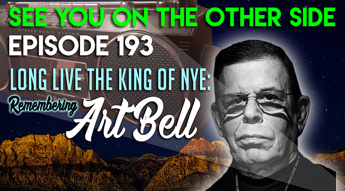 Long Live The King of Nye: Remembering Art Bell