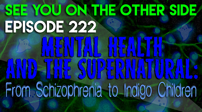 Mental Health and the Supernatural: From Schizophrenia to Indigo Children