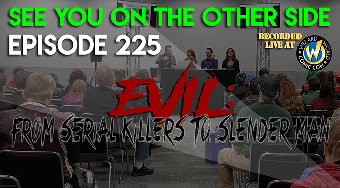 Evil: From Serial Killers to Slenderman